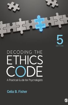 Decoding the Ethics Code: A Practical Guide for Psychologists