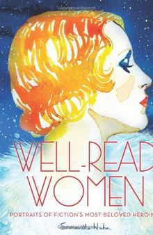 Well-read women: portraits of fiction's most beloved heroines