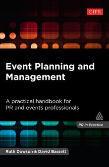 Event Planning and Management: A Practical Handbook for PR and Events Professionals