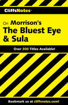 CliffsNotes on Morrison's The Bluest Eye & Sula