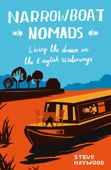Narrowboat Nomads: Living the Dream on the English Waterways