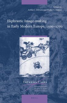Ekphrastic Image-making in Early Modern Europe, 1500–1700