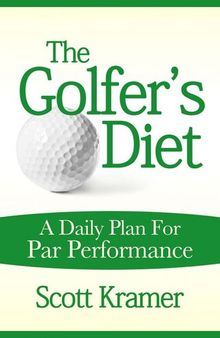The Golfer's Diet: A Daily Plan for Par Performance