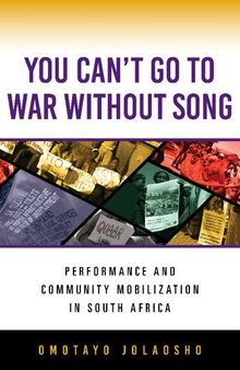You Can't Go to War without Song: Performance and Community Mobilization in South Africa