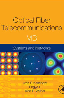 Optical Fiber Telecommunications. Volume VIB: Systems and Networks