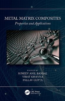 Metal Matrix Composites, Volume 2: Properties and Applications