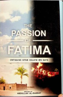 The Passion of Fatima - Critiquing Kitab Sulaym ibn Qays