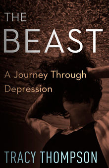 The Beast: A Journey Through Depression