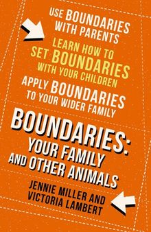 Boundaries, Step Four: Your Family and other Animals