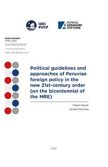 Political guidelines and approaches of Peruvian foreign policy in the new 21st-century order (on the bicentennial of the MRE)