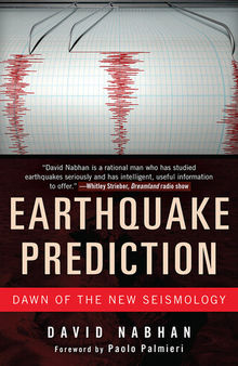 Earthquake Prediction: Dawn of the New Seismology