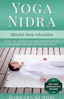 Yoga Nidra: Blissful deep relaxation