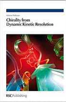 Chirality from dynamic kinetic resolution