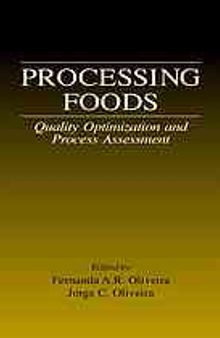 Processing foods : quality optimization and process assessment