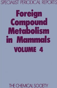 Foreign Compound Metabolism in Mammals Volume 4