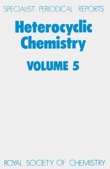 Heterocyclic Chemistry Volume 5