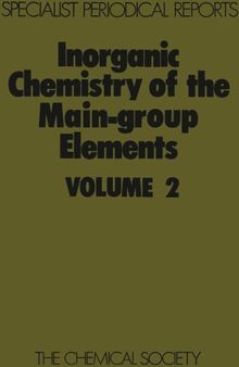Inorganic Chemistry of the Main-Group Elements Volume 2