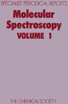 Molecular Spectroscopy Volume 1