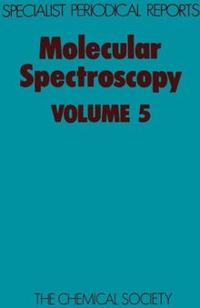 Molecular Spectroscopy Volume 5