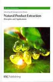 Natural product extraction : principles and applications
