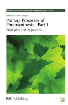 Primary Processes of Photosynthesis, Part 1 Principles and Apparatus
