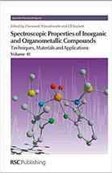 Spectroscopic Properties of Inorganic and Organometallic Compounds Techniques, Materials and Applications, Volume 41