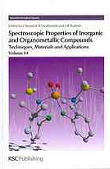 Spectroscopic properties of inorganic and organometallic compounds : techniques, materials and applications. Volume 44