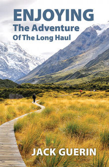 Enjoying the Adventure of the Long Haul: The Faith-Adventure of an Ordinary Kiwi