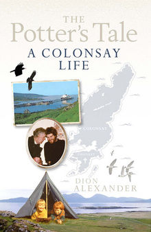 The Potter's Tale: A Colonsay Life