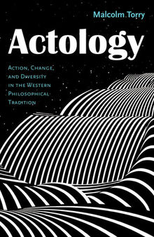 Actology: Action, Change, and Diversity in the Western Philosophical Tradition