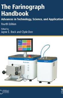 The Farinograph Handbook: Advances in Technology, Science, and Applications