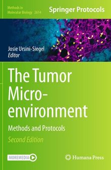 The Tumor Microenvironment: Methods and Protocols