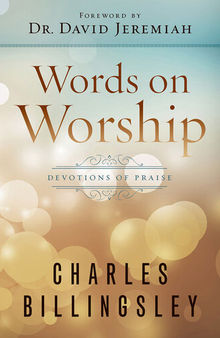 Words on Worship: Devotions of Praise