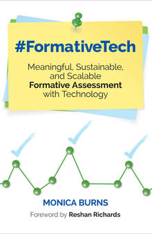 #FormativeTech: Meaningful, Sustainable, and Scalable Formative Assessment With Technology