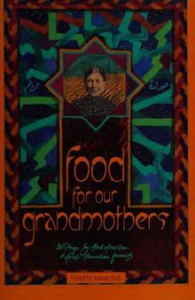 Food for Our Grandmothers: Writings by Arab-American and Arab-Canadian Feminists