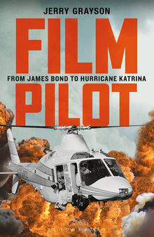 Film Pilot: From James Bond to Hurricane Katrina
