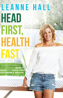 Head First, Health Fast