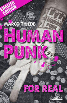Human Punk For Real: An Autobiography [English Edition]