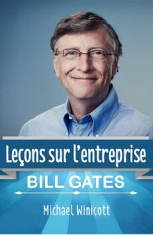 Bill Gates: leçons sur l'entreprise