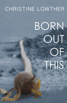 Born Out of This