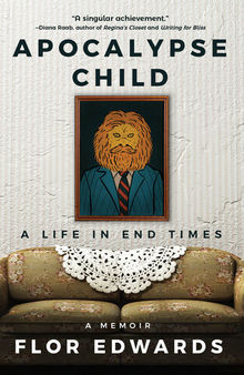 Apocalypse Child: A Life in End Times