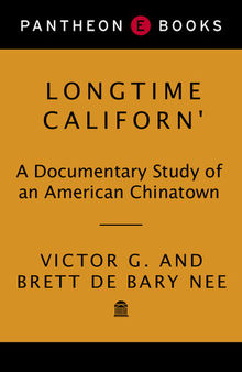 Longtime Californ': A Documentary Study of an American Chinatown