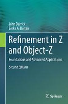 Refinement in Z and Object-Z: Foundations and Advanced Applications