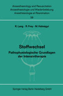 Stoffwechsel: Pathophysiologische Grundlagen der Intensivtherapie. Bericht über das Symposion am 2. und 3. Oktober 1970 in Mainz