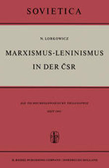 Marxismus-Leninismus in der ČSR: Die Tschechoslowakische Philosophie seit 1945