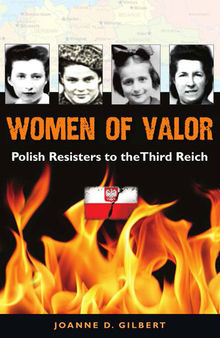 Women of Valor: Polish Resisters to the Third Reich