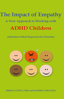 The Impact of Empathy: A New Approach to Working with ADHD Children