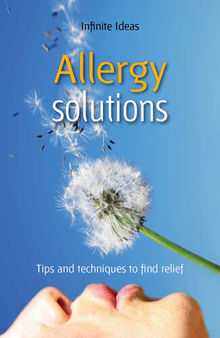 Allergy Solutions: Tips and Techniques to Find Relief