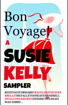Bon Voyage! A Susie Kelly Sampler