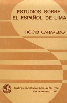 Estudios sobre el español de Lima. Variación contextual de la sibilante